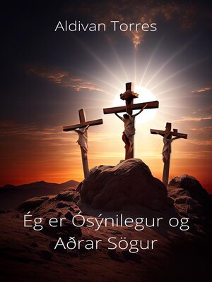 cover image of Ég er Ósýnilegur og Aðrar Sögur